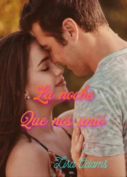 Portada de la novela La noche que nos unió 