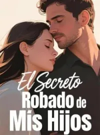 Portada de la novela El Secreto Robado de Mis Hijos