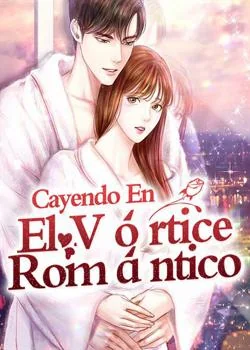 Portada de la novela Cayendo En El Vórtice Romántico