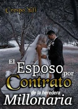 Portada de la novela El esposo por contrato de la heredera millonaria 