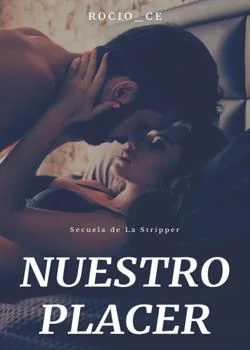 Portada de la novela Nuestro Placer #Libro 2