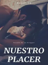 Portada de la novela Nuestro Placer #Libro 2