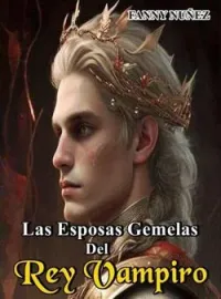 Portada de la novela LAS ESPOSAS GEMELAS DEL REY VAMPIRO