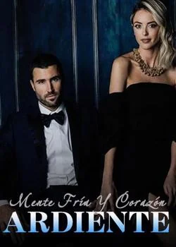 Portada de la novela Mente Fría Y Corazón Ardiente