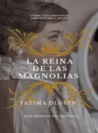 La reina de las Magnolias 