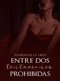 Entre dos tentaciones prohibidas.