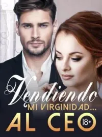 Portada de la novela Vendiendo mi virginidad... Al CEO