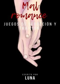 Mal romance (juegos de seducción y traición)