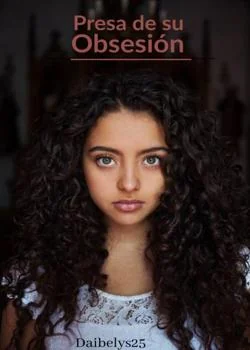 Portada de la novela Presa de su obsesión 