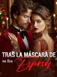 Portada de la novela Tras la máscara de su fea esposa