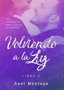 Portada de la novela Volviendo A La Luz