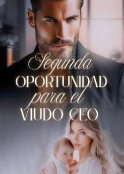 Portada de la novela Segunda oportunidad para el viudo CEO