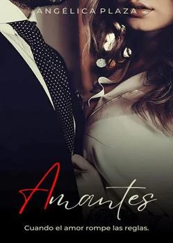 Portada de la novela AMANTES ©