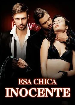 Portada de la novela Esa Chica Inocente