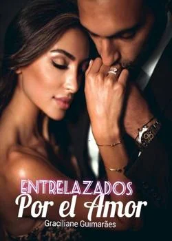 Portada de la novela Entrelazados Por El Amor