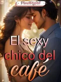 Portada de la novela El sexy chico del café