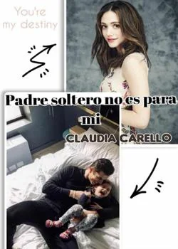 Portada de la novela Padre soltero no es para mí.