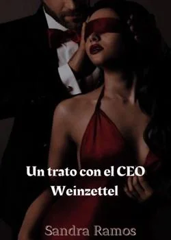 Portada de la novela Un trato con el CEO Weinzettel