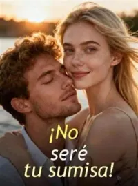 Portada de la novela ¡No seré tu sumisa!