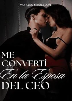 Portada de la novela Me convertí en la Esposa del Ceo 