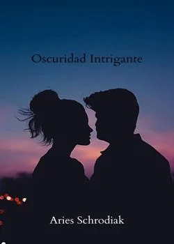 Portada de la novela Oscuridad Intrigante