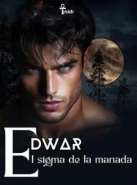 Portada de la novela Edwar "El Sigma de la manada"