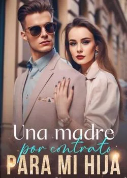Portada de la novela Una madre por contrato para mi hija