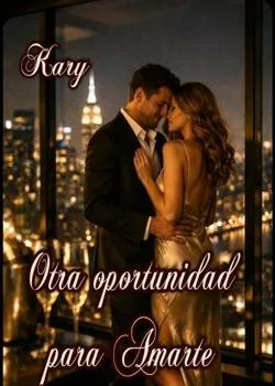 Portada de la novela Otra Oportunidad para Amarte 