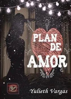 Portada de la novela PLAN DE AMOR