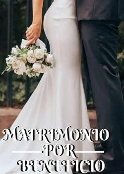 Portada de la novela Matrimonio por beneficio 