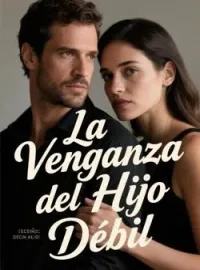 La Venganza del Hijo Débil