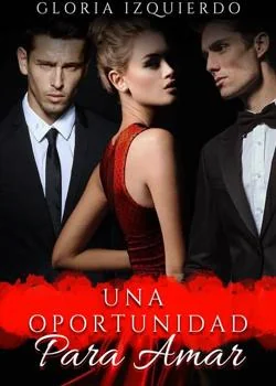 Portada de la novela UNA OPORTUNIDAD PARA AMAR 