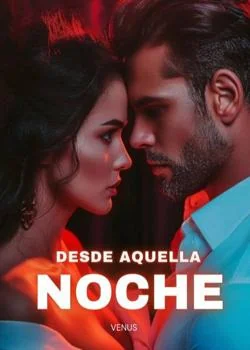 Portada de la novela Desde aquella noche