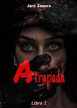 Atrapada / Libro 1
