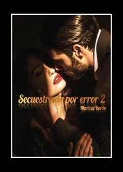 Portada de la novela Secuestrada por un error 2