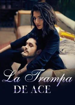 Portada de la novela La Trampa De Ace