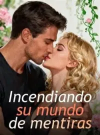 Portada de la novela Incendiando su mundo de mentiras