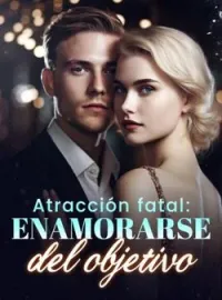 Atracción fatal: enamorarse del objetivo