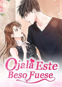 Portada de la novela Ojalá Este Beso Fuese Interminable