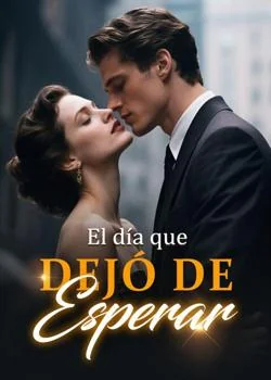 Portada de la novela El día que dejó de esperar