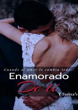 Portada de la novela Enamorado de ti