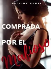 Portada de la novela COMPRADA POR EL MAFIOSO