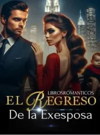 Portada de la novela El Regreso de la Exesposa