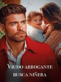 Portada de la novela Viudo arrogante busca niñera 