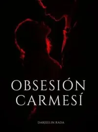 Portada de la novela Obsesión Carmesí.
