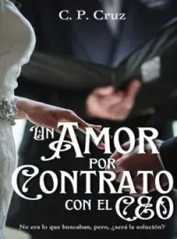 Portada de la novela Un amor por contrato con el CEO