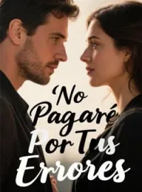 Portada de la novela No Pagaré Por Tus Errores