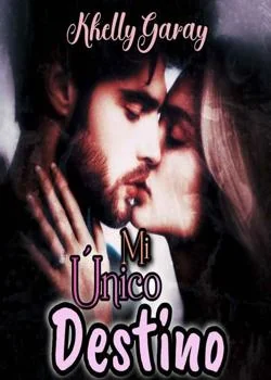 Portada de la novela Mi Unico Destino
