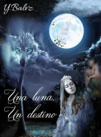 Portada de la novela Una luna, un destino.
