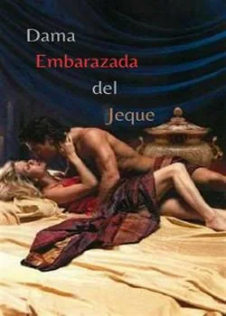 Portada de la novela Dama Embarazada del Jeque